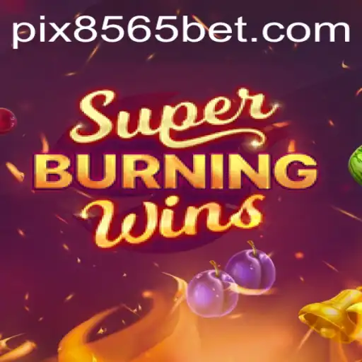 Descubra o Empolgante Mundo de SuperBurningWins na 8565BET.COM
